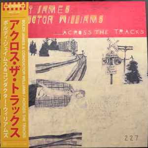Boldy James & Conductor Williams - Across The Tracks (Ltd, Numbered, OBI)