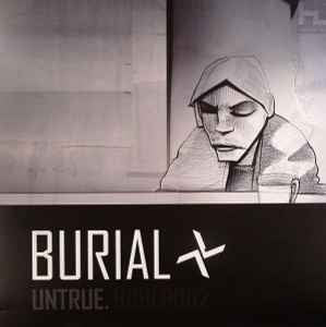 Burial - Untrue (2007 Vinyl)