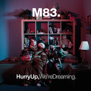 M83 - Hurry Up, We’re Dreaming (2011 180gm 2LP Vinyl)
